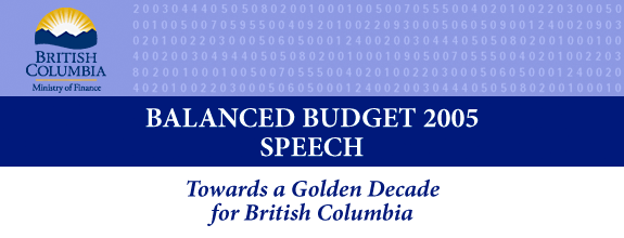 Balanced Budget 2005 Speech -- Towards a Golden Decade for British Columbia.