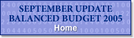 September Update - Budget 2005 Home.